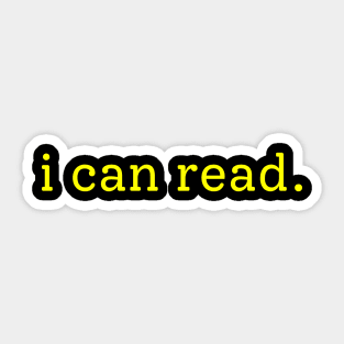 I can Read Sarcastic Funny Reader Bookworm Gifts 2024 Sticker